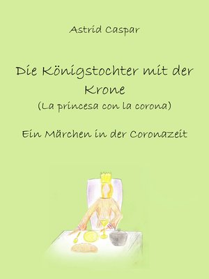 cover image of Die Königstochter mit der Krone